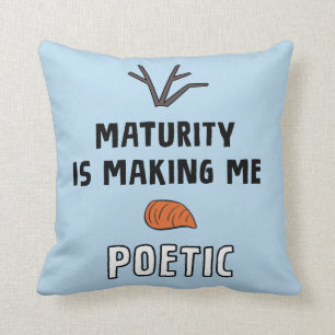 Frozen 2   Olaf "Maturity Is Making Me Poetic" Throw Pillow