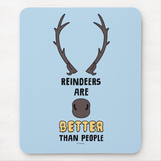 Frozen 2 | Reindeers Are Better Than People Mouse Pad (Front)