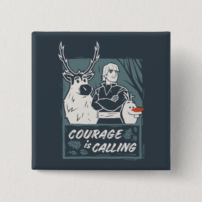 Frozen 2: Sven, Kristoff, & Olaf | Courage 2 Inch Square Button (Front)