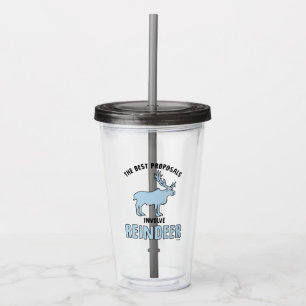 Frozen 2   "The Best Proposals Involve Reindeer" Acrylic Tumbler