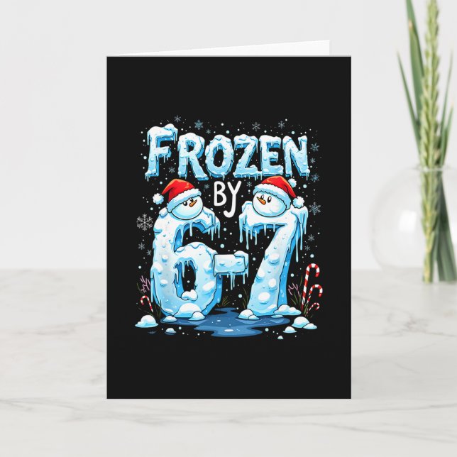 Frozen 6 Number 67 Six Seven Meme  Card (Front)