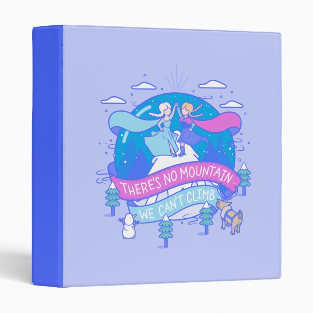 Frozen | There's No Mountains We Can't Climb Binder (Front/Spine)