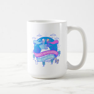 Frozen   There's No Mountains We Can't Climb Coffee Mug