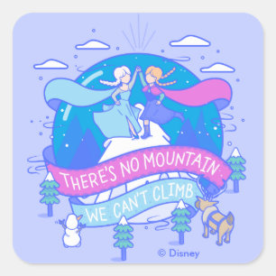 Frozen   There's No Mountains We Can't Climb Square Sticker