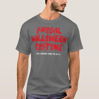 Frugal Halloween Costume T-Shirt