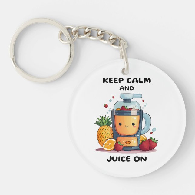 Fruit Juicer Keep Calm And Juice  Health  Keychain (Front)