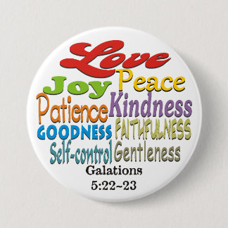 Fruit of the Holy Spirit ~ 3 Inch Round Button