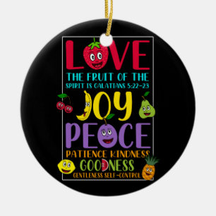 Fruit Of The Spirit Galatians 5 22 Inspirational C Ceramic Ornament