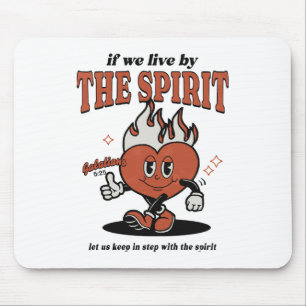 Fruit Of The Spirit - Live By The Spirit Mouse Pad