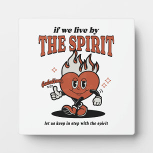 Fruit Of The Spirit - Live By The Spirit Plaque