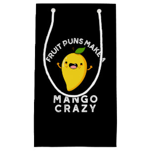 Fruit Puns Make A Mango Crazy Dark BG  Small Gift Bag