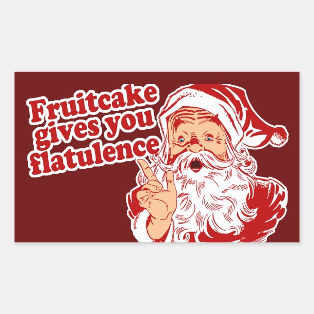 Fruitcake Gives You Flatulence Sticker (Front)