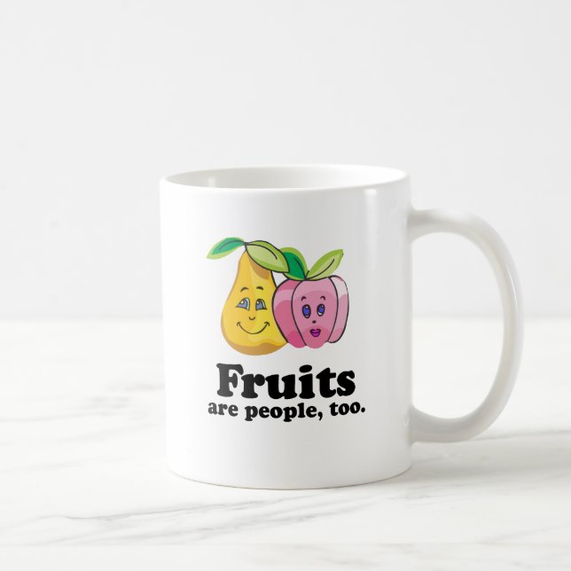 Fruits are people too coffee mug (Right)