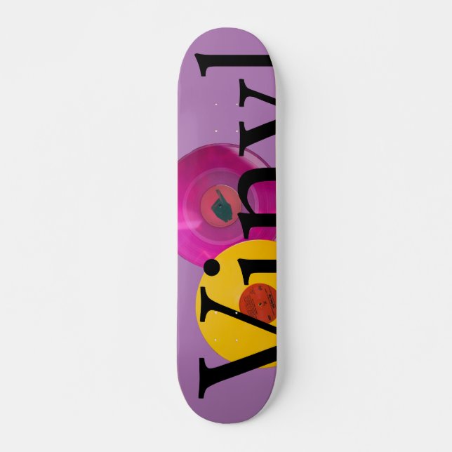 Fruity vinyl p skateboard (Front)