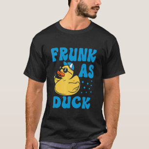 Frunk As Duck   Rubber Duck Drinking Meme Humour 7 T-Shirt