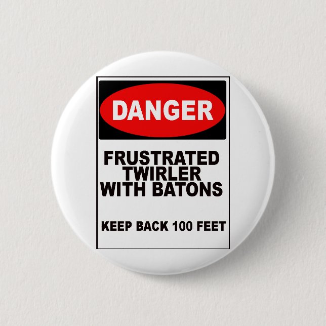 Frustrated Twirler 2 Inch Round Button (Front)