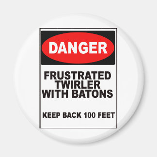 Frustrated Twirler Magnet