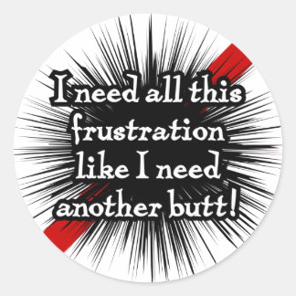 Frustration Round White Sticker