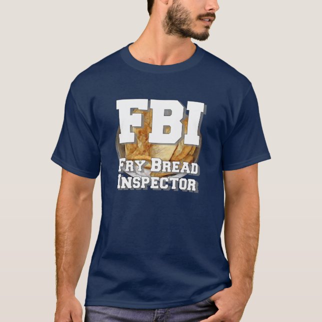 Fry Bread Inspector T-Shirt (Front)