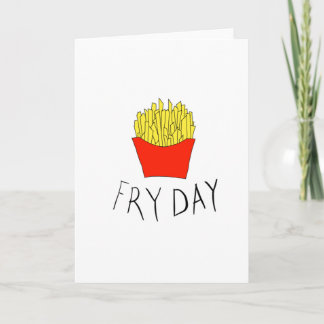 Fry day card