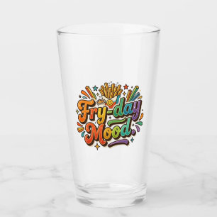 Fry-day Mood – Funny French Fries Pun T-Shirt Glass