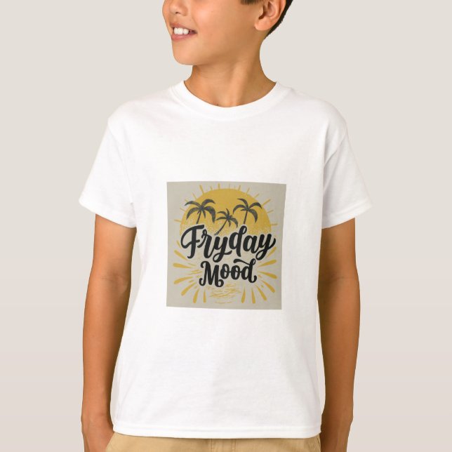 Fry-day mood T-Shirt (Front)