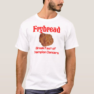 Frybread Breakfast T-Shirt