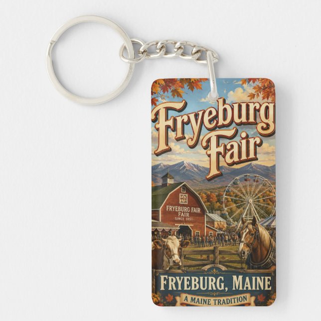 Fryeburg Fair Maine Tradition Rectangle Acrylic Ke Keychain (Front)