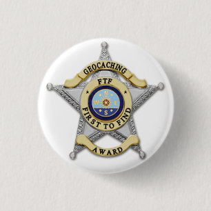 FTF - "First to Find" Award Badge 1 Inch Round Button