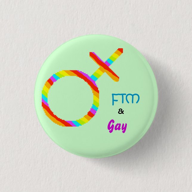 FTM and Gay button (Front)