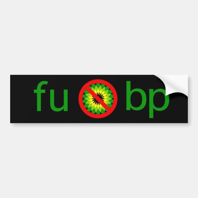 fu bp bumper sticker (Front)