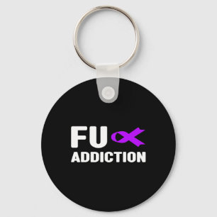 Fu Overdose - Addiction Awareness2  Keychain
