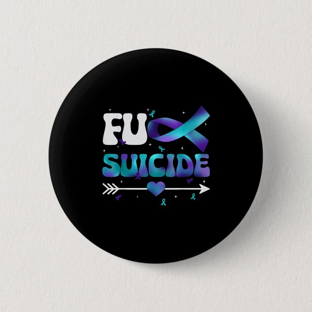 Fu Ribbon Suicide Prevention Awareness Women Men  2 Inch Round Button (Front)