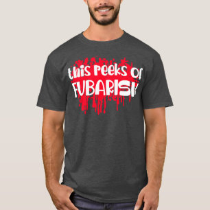 Fubarism 2 T-Shirt