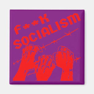 Fuc>  Socialism Barb Wire  #USAPatriotGraphics  © Magnet