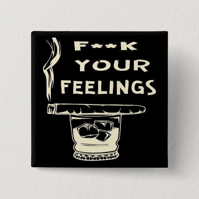 Fuc>|  Your Feelings  #USAPatriotGraphics  © 2 Inch Square Button (Front)