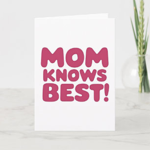 Fuchsia Mom Knows Best Statement Card