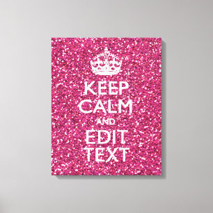 Fuchsia Pink Keep Calm Have Your Text Canvas Print