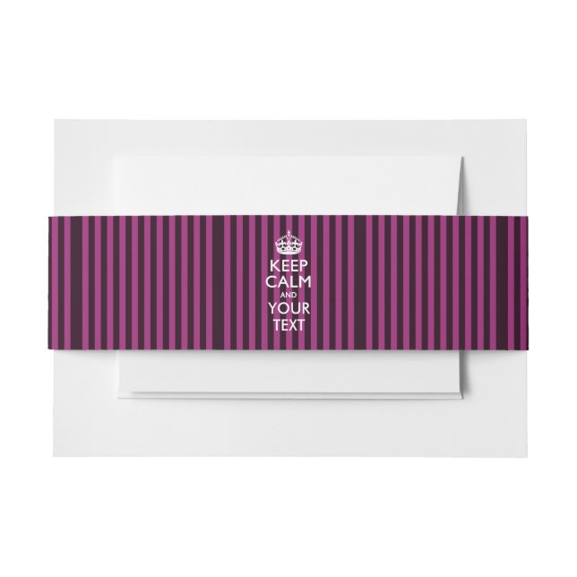 Fuchsia Stripes KEEP CALM AND Your Creative Text Invitation Belly Band (Front Example)