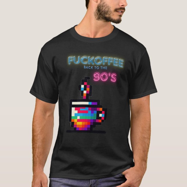 Fuckoffee 90S T-Shirt (Front)
