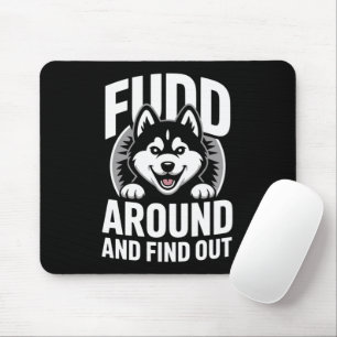 Fudd Around and Find Out Mouse Pad