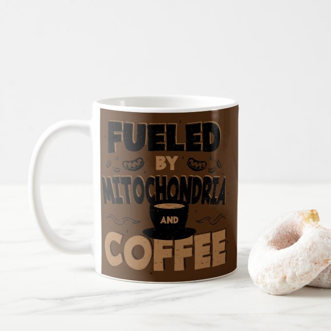 Fuel Fuelled By Mitochondria And Coffee Coffee  Coffee Mug (With Donut)