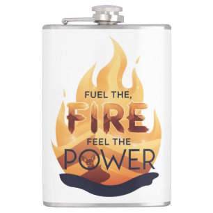 Fuel the Fire Feel the Power Motivational Tee Hip Flask