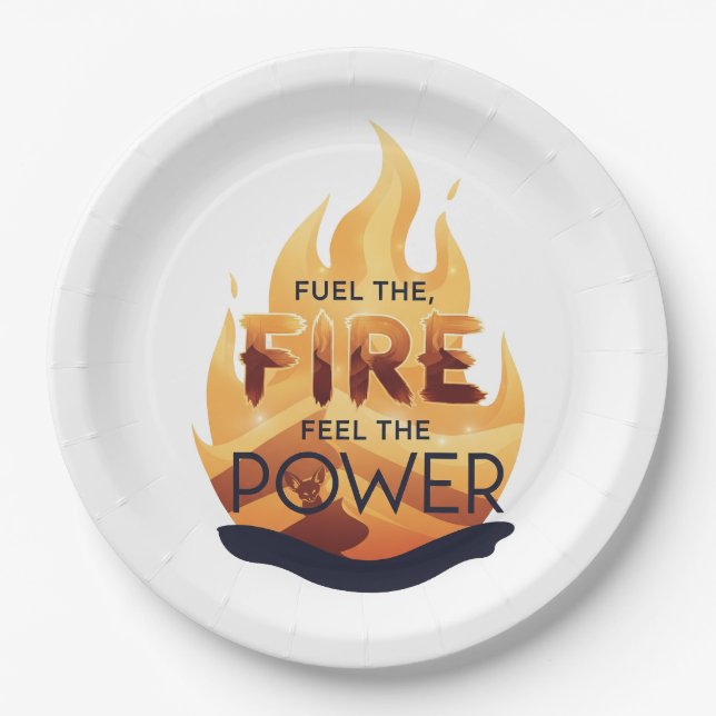 Fuel the Fire Feel the Power Motivational Tee Paper Plate (Front)