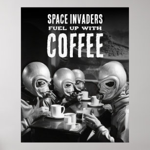 Fuel Up with Coffee Space Invaders Vintage Photo Poster