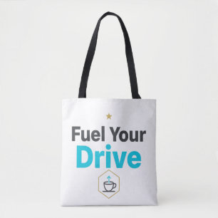 Fuel Your Drive Motivational - Daily Inspiration Tote Bag