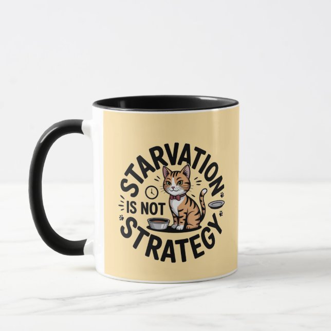 Fuel Your Hustle: Starvation is Not Strategy Funny Mug (Left)