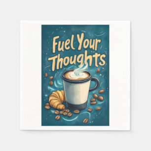 Fuel Your Thoughts with Coffee and Creativity Napkin