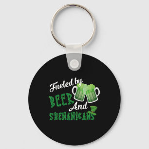 Fueled By Beer And Shenanigans Saint Patricks Day  Keychain