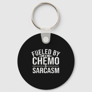 Fueled By Chemo Sarcasm, Funny Chemotherapy, Cance Keychain
